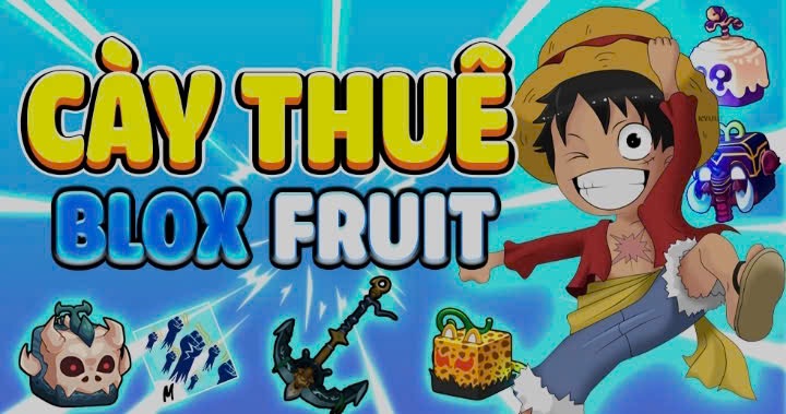 DỊCH VỤ CÀY THUÊ BLOXFRUITS